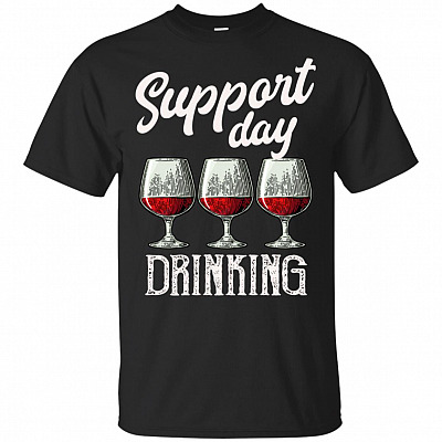 Support Day Drinking Funny T-Shirt