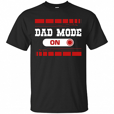 Dad Mode T-Shirt - Awesome Dad Shirt - Best Dad Gift