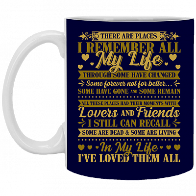 Alternative view of There Are Places I Remember All My Life Ceramic Coffee Mug - Water Bottle - Color Changing Mug