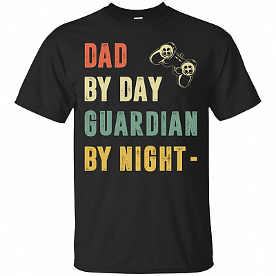 Dad By Day Guardian By Night T-Shirt - Funny Gaming Shirts