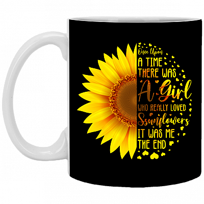 Once Upon A Time There Was A Girl Who Really Loved Sunflowers Ceramic Coffee Mug - Beer Stein -Water Bottle