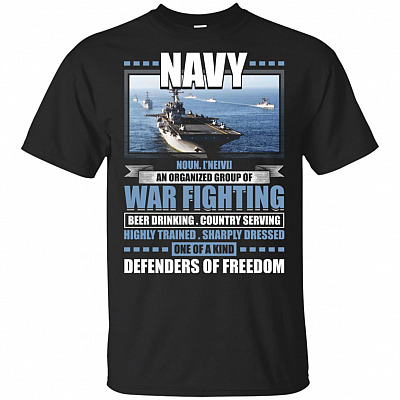 Na-vy Noun An Organized Group Of War Fighting Beer Drinking T-Shirt