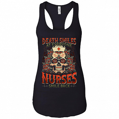 Death Smiles At Everyone Nurses Smile Back Cotton Tank Top Tee - Ladies Racerback Tank