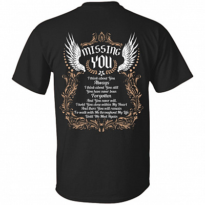 Missing You I Think About You Always Until We Meet Again Print On Back T-Shirt
