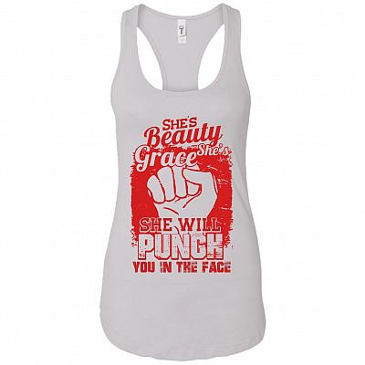 She Is Beauty She Is Grace_ She Will Punch_ You In The Face Cotton Tank Top Tee - Racerback Tank Shirt