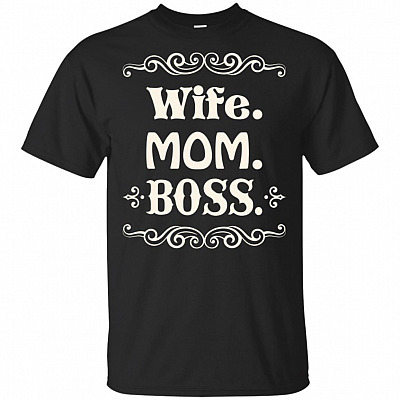 Womens Wife Mom Boss T-Shirt - Funny Mother's Day Gift