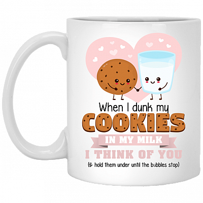 When I Dunk My Cookies I Think Of You And Hold Them Sarcasm Coffee Mug - Beer Stein - Water Bottle