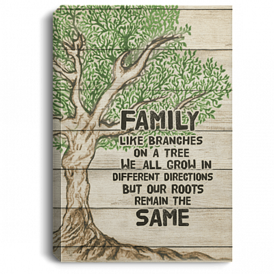 Family Like a Branches in a Tree We All Grow Gallery Wrapped Framed Canvas Prints - Unframed Poster