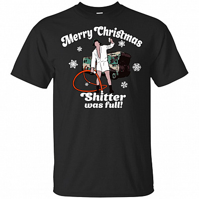 Cousin Eddie Shitter was Full T-Shirt - Hoodie