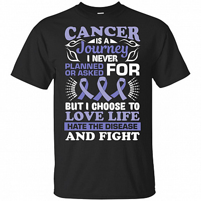 Cancer Is A Journey I Never Planned Or Asked For T-Shirt - Cancer Awareness Shirt