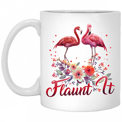 Flaunt It Coffee Mug - Beer Stein - Travel Mug - Water Bottle