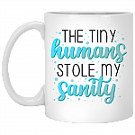 The Tiny Humans Stole My Sanity Ceramic Coffee Mug - Beer Stein -Water Bottle - Color Changing Mug
