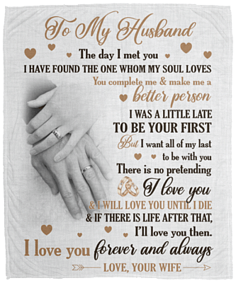 To My Husband The Day I Met You I Have Found The One Fleece Blanket - Premium Sherpa Blanket - Woven Blanket