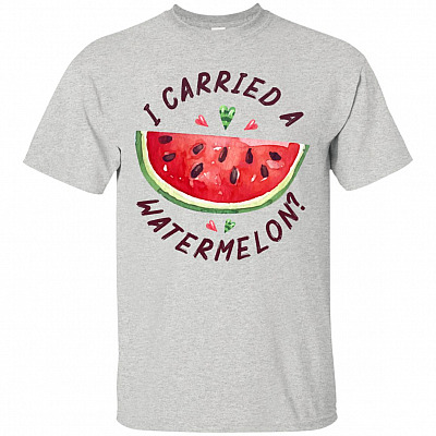 I Carried A Watermelon T-Shirt