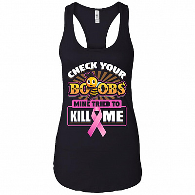 Check Your Boobs Mine Tried To Kill Me Cotton Tank Top Tee - Ladies Racerback Tank