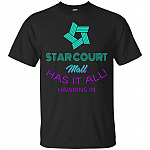 Star Court Mall Has It All T-Shirt