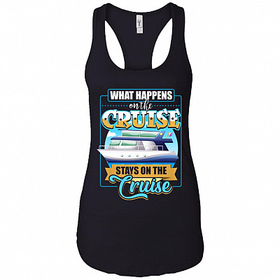What Happens-On The Cruise Stays-On The Cruise Cotton Tank Top Tee - Ladies Racerback Tank