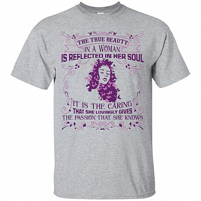 The True Beauty In a Woman Is Reflected In Her Soul Audrey T-Shirt