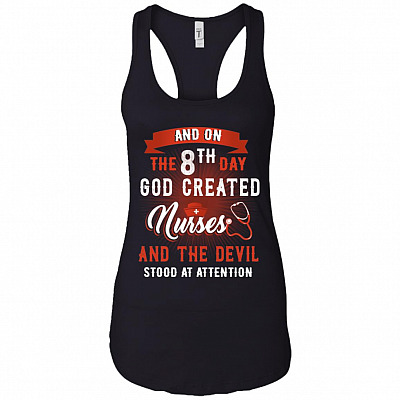And On The 8th Day God Created Nurses Cotton Tank Top Tee - Ladies Racerback Tank