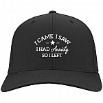 I Came I Saw I Had Anxiety So I Left Twill Cap - High-Profile Snapback Hat - Trucker Hat