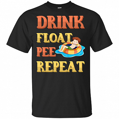Drink Float Pee Repeat T-Shirt