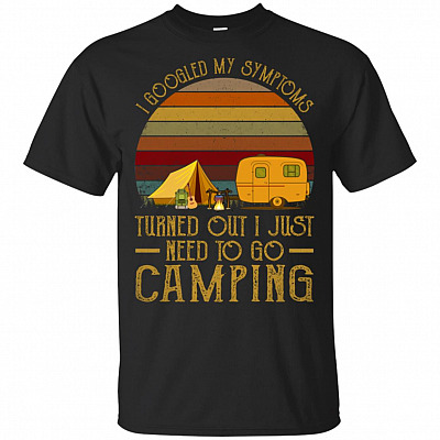 I Googled My Symptom Turned Out I Just Need to Go Camping Vintage Sun Set T-Shirt