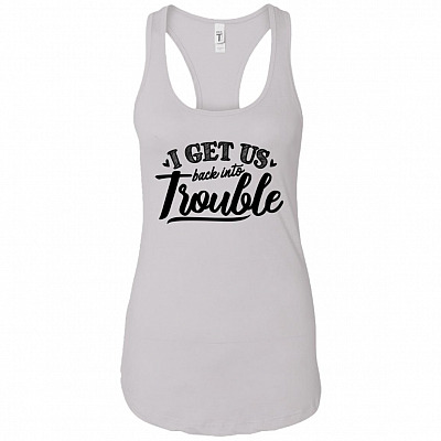 I Get Us Back Into Trouble Bestie Shirt Tank Top Tee - Ladies Racerback Tank