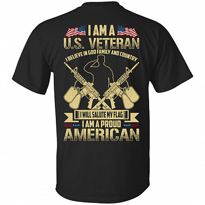 I Am A U.s. Veteran I Believe In God Family Country Print On Back T-Shirt
