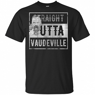 Straight Outta Vaudeville Lucy T-Shirt