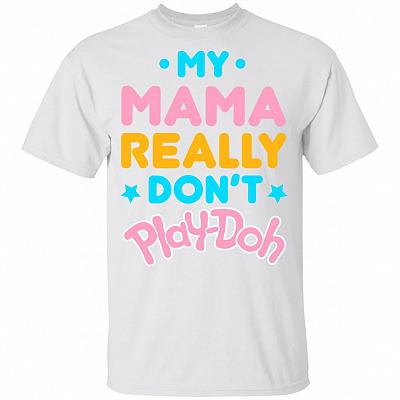 Alternative view of My Mama Really Don't Play-doh T-Shirt for Kids - I'm The Mama That Really Don't Play-doh