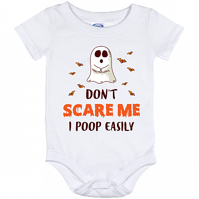 Don't Scare Me I Poop Easily Baby Onesie