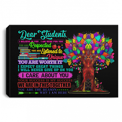 Dear Student I'm Believe In You I'm Here For You Teacher Framed Canvas Prints - Unframed Poster - Wall Art
