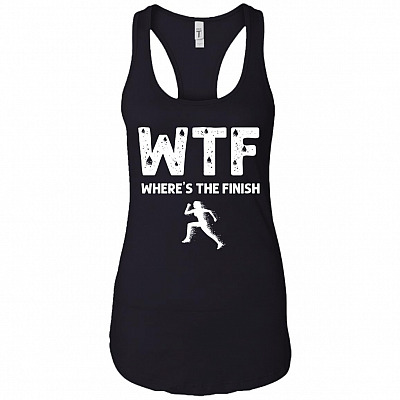 Where's The Finish WTF Ladies Racerback Tank Top - Thats Not Sweat I'm Leaking Awesome Sauce Fitness Tank Top