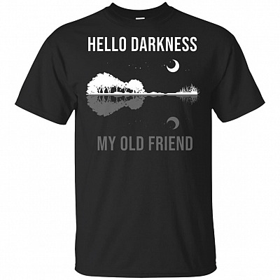 Hello Darkness My Old Friend T-Shirt