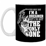 You May Say I'm Dreamer Lennon but I'm Not the Only One Ceramic Coffee Mug - Beer Stein -Water Bottle