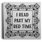 I Read My Past Bedtime Framed Canvas Prints - Unframed Poster - Home Decor Wall Art