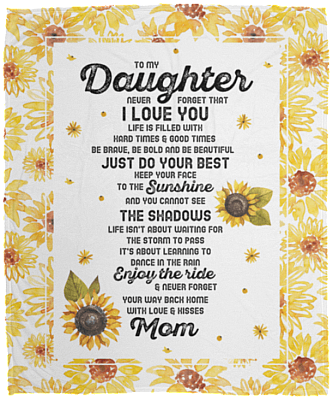 To My Daughter Never Forget That I Love You Fleece Blanket - Premium Sherpa Blanket - Woven Blanket
