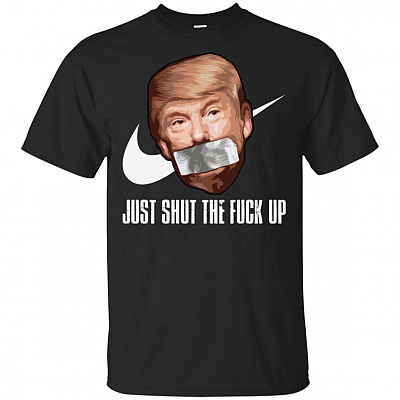 Just Shut The Fuck Up Funny 86 45 Anti Donald Trump T-Shirt - Impeach Trump Political T-Shirt