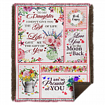 To My Daughter Life Gave Me The Gift Of You Fleece Blanket - Love Daughter Premium Sherpa Woven Blanket