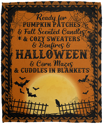 Ready For Pumpkin Patches And Fall Scented Candles Fleece Blanket - Premium Sherpa Blanket - Woven Blanket