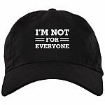 I'm Not For Everyone Twill Cap - High-Profile Snapback Hat - Trucker Hat
