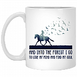 And Into The Forest I Go To Lose My Mind And Find My Soul Mug