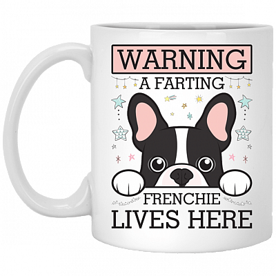 Warning A Farting Frenchie Live Here Mug