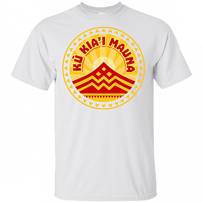 Ku Kiai Mauna Shirt - Protect Defend Kanaka Maoli Kea Hawaiian Gift T-Shirt