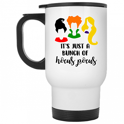 It's Just A Bunch Of Hocus Pocus Mug - Travel Mug - Beer Stein - Water Bottle - Color Changing Mug