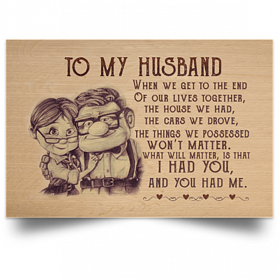 Alternative view of to My Husband When We Get to The End of Our Lives Together Framed Canvas- Unframed Poster