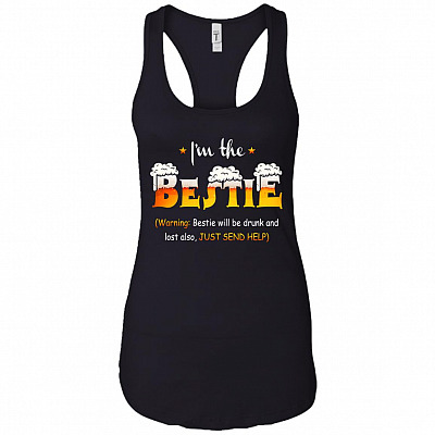 If Lost Or Drunk Please Return To Bestie - I'm The Bestie Warning Drunk Funny Couple Tank Top - Racerback B#2