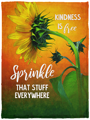 Kindness Is Free Sprinkle That Stuff Everywhere Fleece Blanket - Premium Sherpa Blanket - Woven Blanket