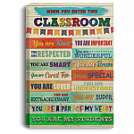 When You Enter This Classroom Gallery Wrapped Framed Canvas Prints - Unframed Poster - Home Decor Wall Art