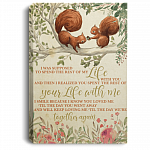 Squirrels Couple I Was Supposed To Spend The Rest Of My Life With You Framed Canvas - Unframed Poster